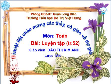 Bài giảng Toán Lớp 1 - Luyện tập (Trang 52) - Đào Thị Kim Anh