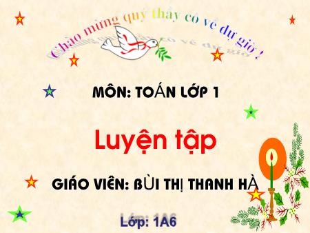 Bài giảng Toán Lớp 1 - Tuần 29: Luyện tập (Trang 156) - Bùi Thị Thanh Hà