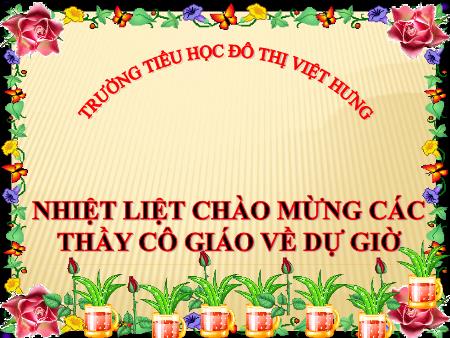 Bài giảng Toán Lớp 5 - Chia một số thập phân cho một số tự nhiên - Trường Tiểu học Đô thị Việt Hưng