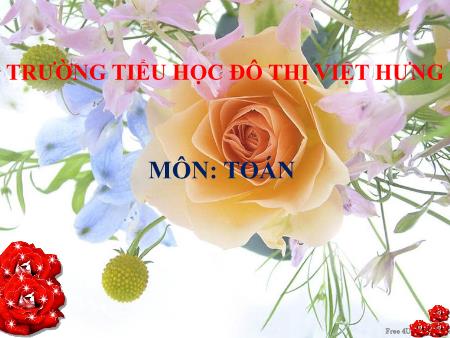 Bài giảng Toán Lớp 5 - Luyện tập về diện tích - Trường Tiểu học Đô thị Việt Hưng