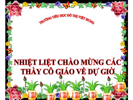 Bài giảng Toán Lớp 5 - Tuần 2: Luyện tập - Trường Tiểu học Đô thị Việt Hưng