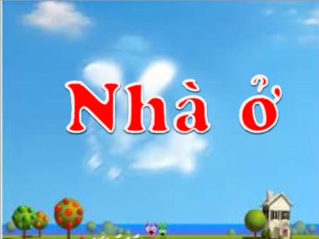 Bài giảng Tự nhiên và Xã hội Lớp 1 - Tuần 12: Nhà ở