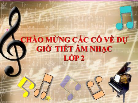 Bài giảng Âm nhạc Lớp 2 - Tuần 26: Học hát bài Chim chích bông