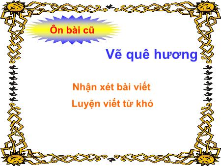 Bài giảng Chính tả Khối 3 - Chiều trên sông Hương Bài giảng Chính tả Khối 3 - Chiều trên sông Hương