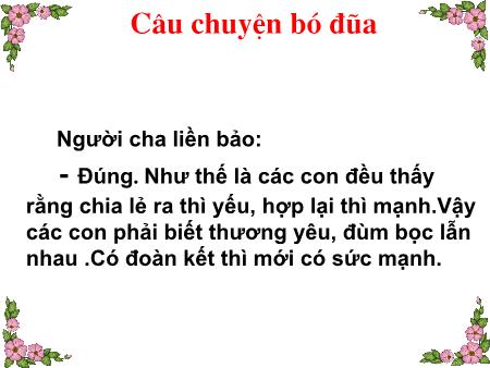 Bài giảng Chính tả Lớp 2 - Tuần 13: Câu chuyện bó đũa