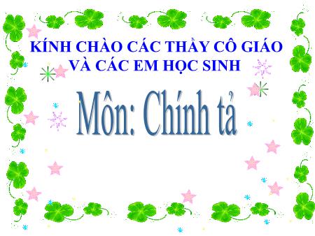 Bài giảng Chính tả Lớp 2 - Tuần 31: Cây và hoa bên lăng Bác