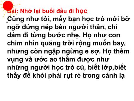 Bài giảng Chính tả Lớp 3 - Nhớ lại buổi đầu đi học Bài giảng Chính tả Lớp 3 - Nhớ lại buổi đầu đi học