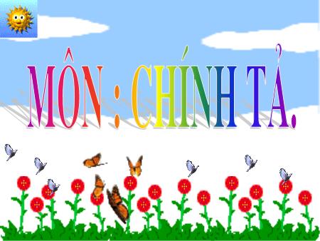 Bài giảng Chính tả Lớp 3 - Ông tổ nghề thêu