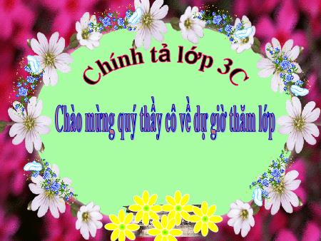 Bài giảng Chính tả Lớp 3 - Tuần 10: Quê hương