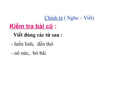 Bài giảng Chính tả Lớp 3 - Tuần 26: Rước đèn ông sao Bài giảng Chính tả Lớp 3 - Tuần 26: Rước đèn ông sao
