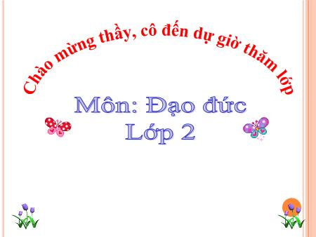 Bài giảng Đạo đức Khối 2 - Tuần 10: Chăm chỉ học tập (Tiết 2)