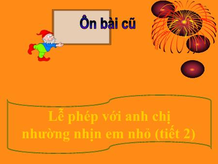 Bài giảng Đạo đức Lớp 3 - Thực hành kĩ năng đạo đức giữa học kì I