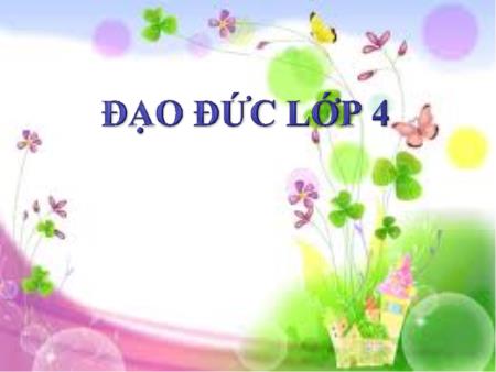 Bài giảng Đạo đức Lớp 4 - Bài 2: Vượt khó trong học tập - Trường TH Đô Thị Việt Hưng