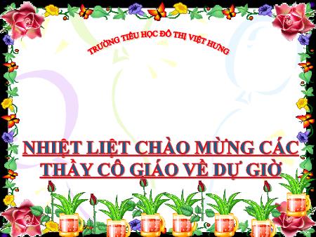 Bài giảng Khoa học Lớp 4 - Ánh sáng cần cho sự sống (Tiếp theo)
