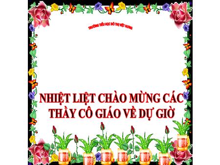 Bài giảng Khoa học Lớp 4 - Bảo vệ nguồn nước - Trường TH Đô Thị Việt Hưng