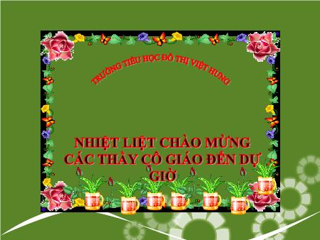 Bài giảng Khoa học Lớp 4 - Con người cần gì để sống? - Trường TH Đô Thị Việt Hưng