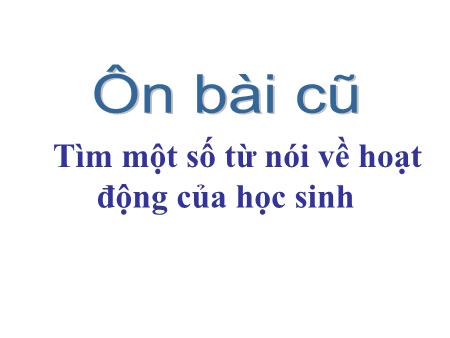 Bài giảng Luyện từ và câu Lớp 2 - Tuần 2: Từ ngữ về học tập. Dấu chấm hỏi