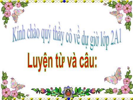 Bài giảng Luyện từ và câu Lớp 2 - Tuần 23: Từ ngữ về loài thú. Dấu chấm, dấu phẩy