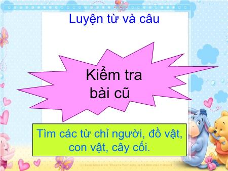 Bài giảng Luyện từ và câu Lớp 2 - Tuần 5: Tên riêng và cách viết tên riêng. Câu kiểu Ai là gì?