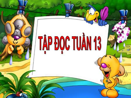 Bài giảng Tập đọc Lớp 2 - Tuần 13: Bông hoa niềm vui