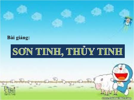 Bài giảng Tập đọc Lớp 2 - Tuần 25: Sơn Tinh, Thủy Tinh