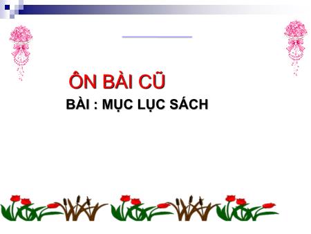 Bài giảng Tập đọc Lớp 2 - Tuần 6: Mẩu giấy vụn