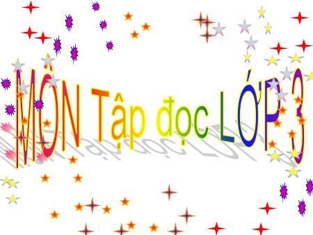Bài giảng Tập đọc Lớp 3 - Ông tổ nghề thêu Bài giảng Tập đọc Lớp 3 - Ông tổ nghề thêu