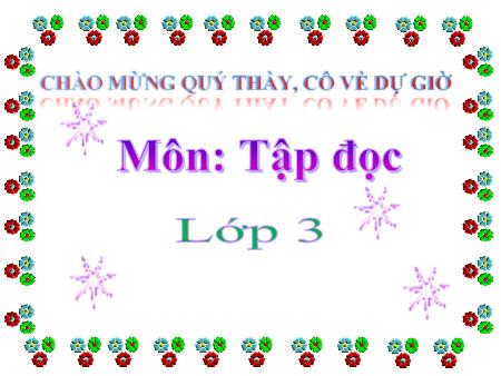 Bài giảng Tập đọc Lớp 3 - Tuần 2: Cô giáo tí hon
