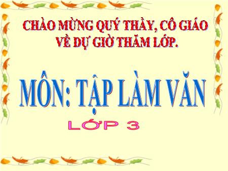 Bài giảng Tập làm văn Lớp 3 - Tuần 12: Nói, viết về cảnh đẹp của đất nước