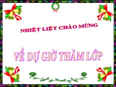 Bài giảng Tập làm văn Lớp 3 - Tuần 32: Nói, viết về bảo vệ môi trường Bài giảng Tập làm văn Lớp 3 - Tuần 32: Nói, viết về bảo vệ môi trường