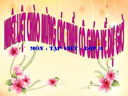 Bài giảng Tập viết Lớp 3 - Ôn chữ hoa G
