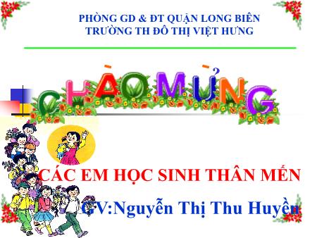 Bài giảng Tin học Lớp 3 - Bài 5: Dấu hỏi, dấu ngã - Nguyễn Thị Thu Huyền