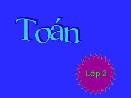 Bài giảng Toán Khối 2 - Tuần 9: Lít