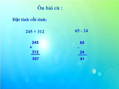 Bài giảng Toán Lớp 2 - Tuần 31: Phép trừ không nhớ trong phạm vi 1000