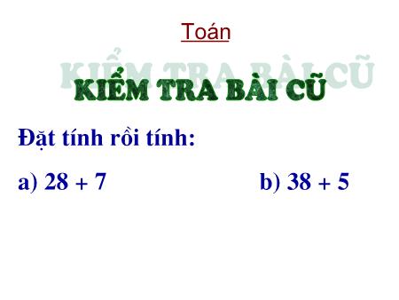 Bài giảng Toán Lớp 2 - Tuần 5: 38-25