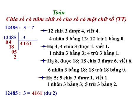 Bài giảng Toán Lớp 3 - Chia số có năm chữ số cho số có một chữ số (Tiếp theo)
