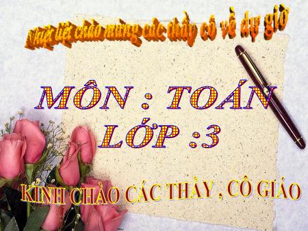 Bài giảng Toán Lớp 3 - Ôn tập các bảng chia