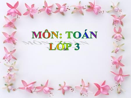 Bài giảng Toán Lớp 3 - So sánh số bé bằng một phần mấy số lớn Bài giảng Toán Lớp 3 - So sánh số bé bằng một phần mấy số lớn