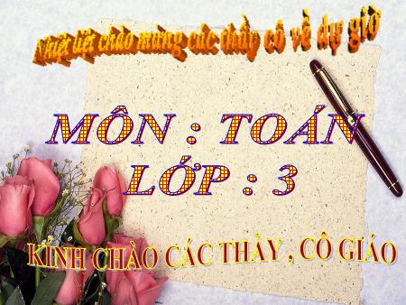 Bài giảng Toán Lớp 3 - Tuần 3: Xem đồng hồ (Tiếp theo)