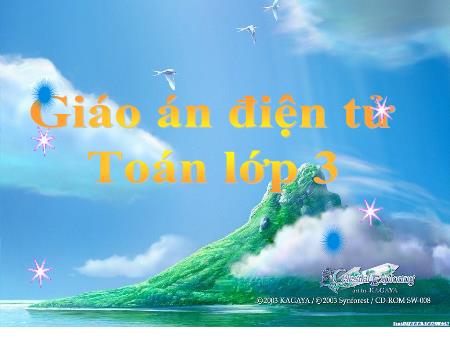 Bài giảng Toán Lớp 3 - Tuần 7: Bảng chia 7 Bài giảng Toán Lớp 3 - Tuần 7: Bảng chia 7