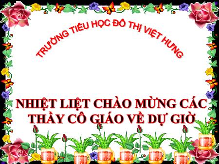 Bài giảng Toán Lớp 4 - Chia một số cho một tích - Trường TH Đô Thị Việt Hưng