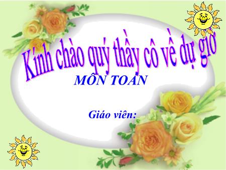 Bài giảng Toán Lớp 4 - Giới thiệu tỉ số